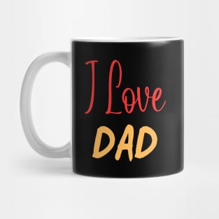 I-Love-Dad Mug